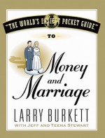 The World's Easiest Pocket Guide to Money and Marriage - Larry Burkett, Jeff Stewart