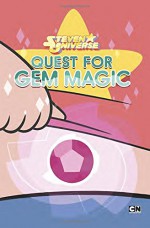 Quest for Gem Magic (Steven Universe) - Max Brallier