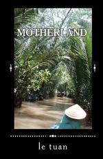 Motherland - LE TUAN