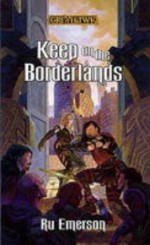 Keep on the Borderlands: Greyhawk Adventures (Greyhawk Classics) - Ru Emerson