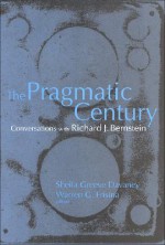 The Pragmatic Century: Conversations with Richard J. Bernstein - Richard J. Bernstein, Sheila Greeve Davaney