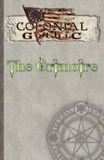 Colonial Gothic: The Grimoire - Richard Iorio II, Carroll Sean