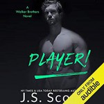 Player! (The Walker Brothers #2) - Elizabeth Powers, J.S. Scott