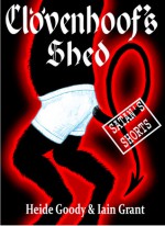 Clovenhoof's Shed - Heide Goody, Iain Grant