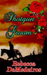 Shotgun Groom (Hired Husbands) - Rebecca De Medeiros