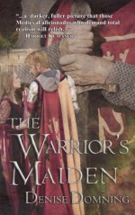 The Warrior's Maiden by Denise Domning (2014-03-26) - Denise Domning