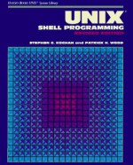 UNIX Shell Programming - Stephen G. Kochan, Patrick H. Wood