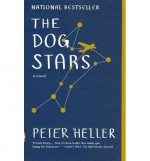 { [ THE DOG STARS ] } Heller, Peter ( AUTHOR ) May-07-2013 Paperback - Peter Heller