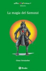 La magia del samurai - Cesar Fernandez Garcia, Fatima Garcia