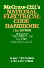 McGraw-Hill's National Electrical Code Handbook - J. F. McPartland, Brian J. McPartland