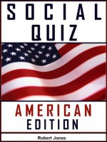 SOCIAL QUIZ - AMERICAN EDITION - Robert Jones, Michael Smith