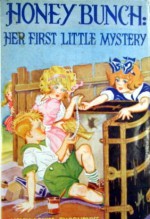 Honey Bunch: Her First Little Mystery - Helen Louise Thorndyke