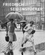 Friedrich Seidenstucker: Of Hippos and Other Humans - Florian Ebner, Wolfgang Brückle, Ulrich Domröse