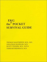 EKG Pocket Survival Guide - Thomas Masterson, Scott M. Tenner