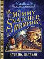 The Mummy Snatcher of Memphis - Natasha Narayan