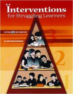 Interventions for Struggling Learners: Putting Rti Into Practice - Gretchen Goodman, Elaine Ambrose