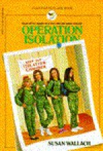 Operation Isolation - Susan Wallach