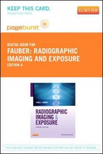 Radiographic Imaging and Exposure - Pageburst E-Book on Vitalsource (Retail Access Card) - Terri L. Fauber