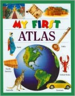 My First Atlas (My First Books (Board Books Dorling Kindersley)) - Katie John Sharp