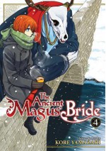 The Ancient Magus' Bride Vol. 4 - Kore Yamazaki, Jason DeAngelis