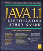 Java 1.1 Certification Study Guide [With *] - Simon Roberts, Philip Heller