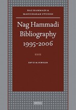 Nag Hammadi Bibliography 1995 2006 (Nag Hammadi And Manichaean Studies) - David M. Scholer