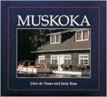 Muskoka - Judy Ross, John de Visser R.C.A.