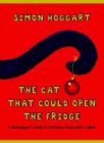 The Cat That Could Open The Fridge: A Curmudgeon's Guide To Christmas Round Robin Letters - Simon Hoggart