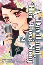 A Devil and Her Love Song Volume 12[DEVIL & HER LOVE SONG V12][Paperback] - MiyoshiTomori