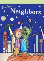 The New Neighbors - Mary Ann Thomas