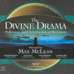 The Divine Drama: Following Jesus from Genesis to Revelation - Max McLean