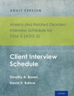 Anxiety and Related Disorders Interview Schedule for Dsm-5 (Adis-5)(R) - Adult Version: Client Interview Schedule 5-Copy Set - Timothy A. Brown, David H. Barlow