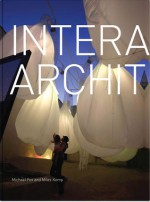 Interactive Architecture - Michael Fox, Miles Kemp