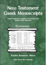 New Testament Greek Manuscripts: Variant Readings Arranged In Horizontal Lines Against Codex Vaticanus - Reuben J. Swanson