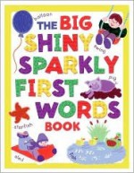 The Big Shiny Sparkly First Word Book - Susie Lacome, Susie Lacome