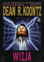 Wizja - Dean R. Koontz, Waldemar Krynicki