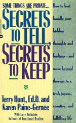 Secrets to Tell, Secrets to Keep - Terry Hunt, Karen Paine-Gernee