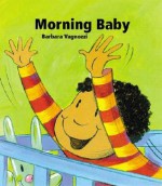 Morning Baby - Barbara Vagnozzi