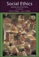 Social Ethics: Morality and Social Policy 7th (seventh) edition - Thomas Mappes