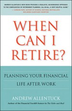 When Can I Retire? - Andrew Allentuck