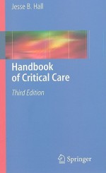 Handbook Of Critical Care - Jesse B. Hall