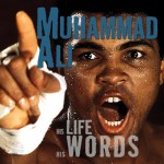 Muhammad Ali: His Life, His Words - Geoffrey Giuliano, Beth Lockeport