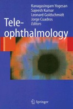 Teleophthalmology - Kanagasingam Yogesan