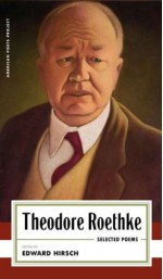 Selected Poems - Theodore Roethke