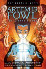 Artemis Fowl The Eternity Code Graphic Novel - Eoin Colfer, Andrew Donkin, Giovanni Rigano, Paolo Lamanna