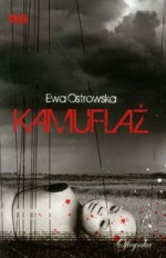 Kamuflaż - Ewa Ostrowska