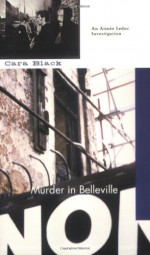 Murder in Belleville - Cara Black