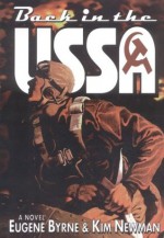 Back in the USSA - Kim Newman, Eugene Byrne