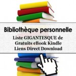 Bibliothèque personnelle - Liste GIGANTESQUE de 1881 Gratuits eBook Kindle Liens Direct Download (Personal Library) (French Edition) - George Chityil, Personal Library