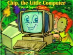 Chip, the Little Computer (Chip, el Pequeño Computador) (Life Lessons (Alpine Bilingual Hardcover)) - Dan Hamilton